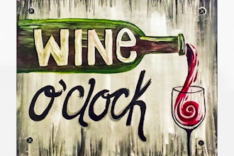 All Ages Paint Nite: Wine O'Clock